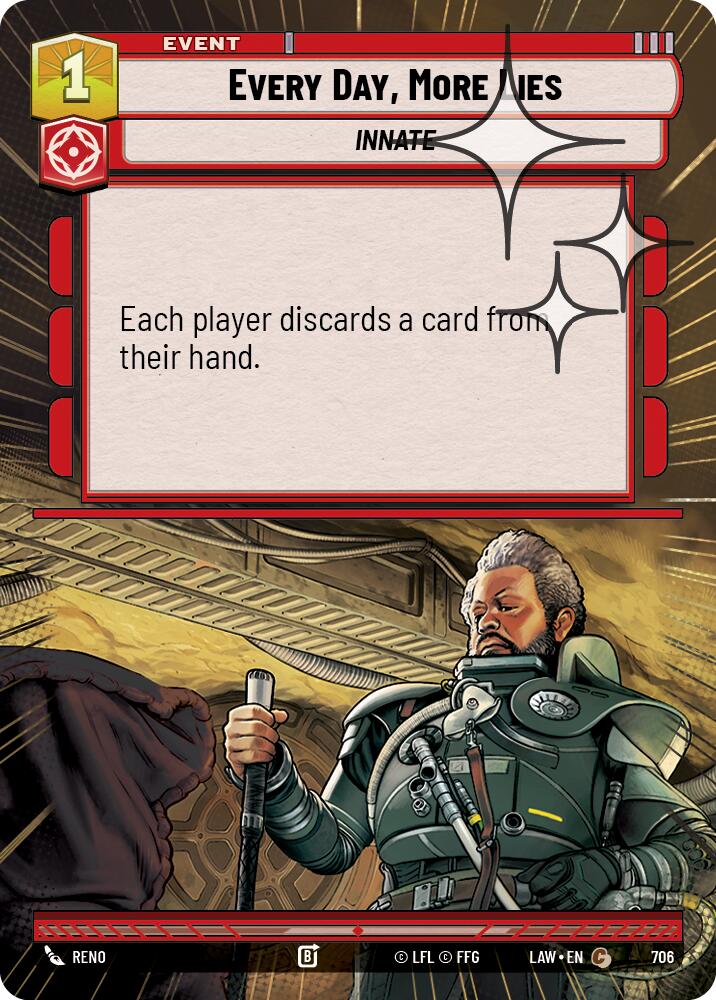 Every Day, More Lies (468) (Hyperspace Foil) (468) [A Lawless Time]