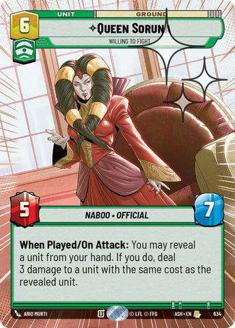 Queen Soruna - Willing to Fight (634) (Hyperspace Foil) (634) [Ashes of the Empire]