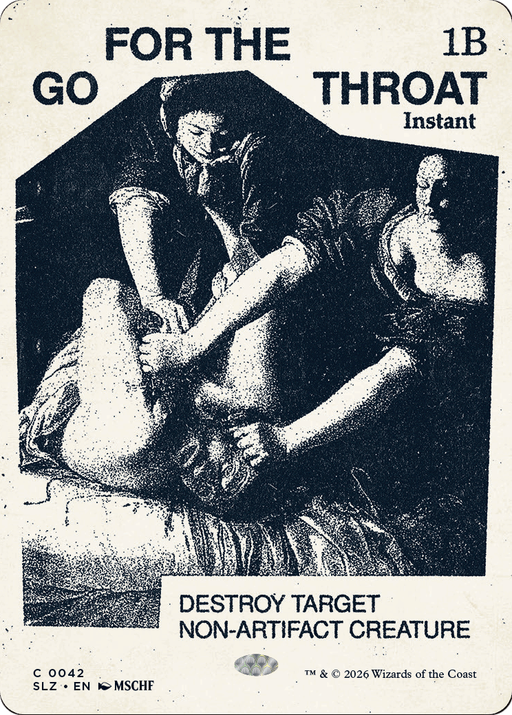 Go for the Throat (0042) [Secret Lair x MSCHF: The Zeta Set]
