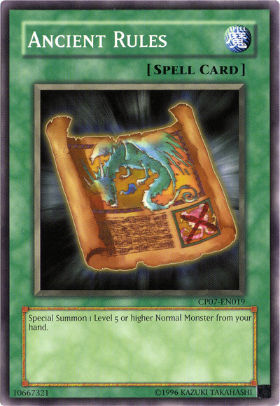 yugioh spell card rules Ancient Rules [CP07-EN019] Common
